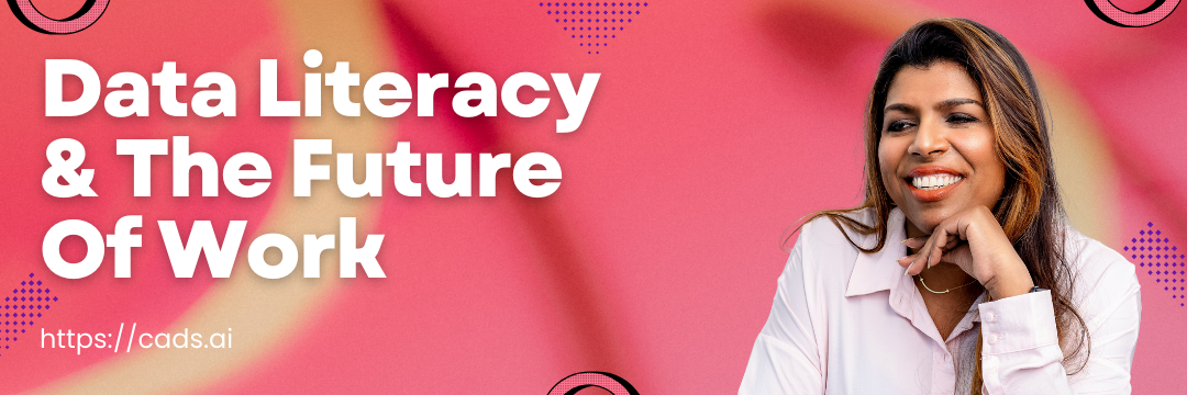 The Power of Data Literacy: Shaping the Future of Work